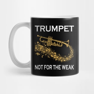 Trumpet Not For The Weak Mug